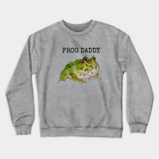 Frog Daddy Crewneck Sweatshirt